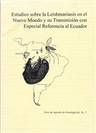 Estudios sobre la Leishmaniasis en el Nuevo mundo y su Transmision con Especial Referencia al Ecuador