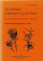De danske svaermere og spindere: Geografisk udbredelse og fluktuationer 1850-1980