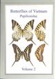 Butterflies of Vietnam. Vol. 2: Papilionidae