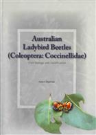 Australian Ladybird Beetles (Coleoptera: Coccinellidae): Their Biology and Classification