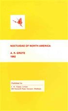 An Illustrated Essay on the Noctuidae of North America  with a Colony of Butterflies