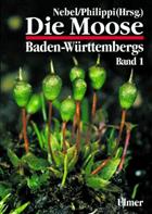 Die Moose Baden-Württembergs Bd. 1: Klaffmoose und gipfelfrüchtige Laubmoose I