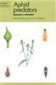Aphid Predators (Naturalists' Handbooks 11)