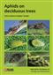 Aphids on Deciduous Trees (Naturalists' Handbooks 29)