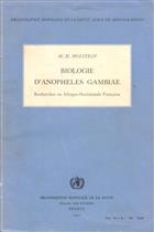 Biologie d'Anopheles Gambiae: Recherches en Afrique-Occidentale Francaise