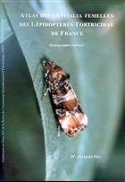 Atlas des genitalia femelles des lépidoptères Tortricidae de France