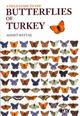 A Field Guide to the Butterflies of Turkey