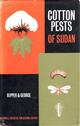 Cotton Pests of the Sudan Their Habits and Control