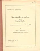 Nutrition Investigations in the South Pacific A report on investigations carried out in 1950 by Miss Sheila Malcolm