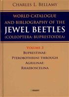 A World Catalogue and Bibliography of the Jewel Beetles (Coleoptera: Buprestoidea). Vol. 3: Buprestinae: Pterobothrini - Agrilinae: Rhaeboscelina