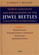 A World Catalogue and Bibliography of the Jewel Beetles (Coleoptera: Buprestoidea). Vol. 3: Buprestinae: Pterobothrini - Agrilinae: Rhaeboscelina