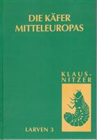 Die Käfer Mitteleuropas - Larven 3: Polyphaga 2
