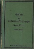 Die Technik des Fortschutzes gegen Tiere