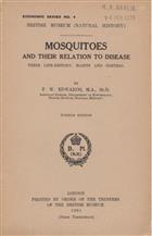 Mosquitoes and their Relation to Disease: Their Life-history, Habits and Control