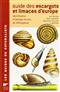 Guide des escargots et limaces d'Europe