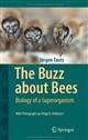 The Buzz about Bees: Biology of a Superorganism