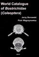 World Catalogue of Bostrichidae (Coleoptera)