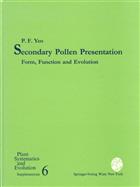Secondary Pollen Presentation: Form, Function and Evolution