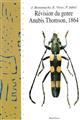 Revision du genre Anubis Thompson, 1864 (Coleoptera, Cerambycidae, Cerambycinae)