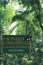 Sarapiqui Chronicle: A Naturalist in Costa Rica
