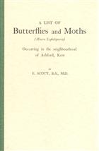 A List of Butterflies and Moths (Macro Lepidoptera) occurring in the neighbourhood of Ashford, Kent