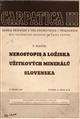 Nerostopis A Loziska Uzitkoviych Mineralu Slovenska[Mineralogy and Deposits of Economic Minerals of Slovakia]