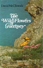 The Wild Flowers of Guernsey