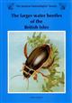 The larger water beetles of the British Isles