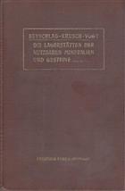 Die Lagerstätten der nutzbaren Mineralien und Gesteine nach Form, Inhalt und Entstehung. Drei Bde. 1. Bd. Erzlagerstätten.I. Allgemeines, Magmatische Erzausscheidungen. Kontaktlagerstätten. Zinnsteinganggruppe und Quecksilbergang-gruppe. 