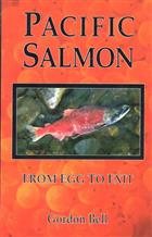 Pacific Salmon from Egg to Exit
