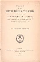 Guide to the British Fresh-water Fishes exhibited in the Department of Zoology British Museum (Natural History)