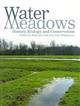Water Meadows: History, Ecology and Conservation