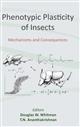 Phenotypic Plasticity of Insects: Mechanisms and Consequences