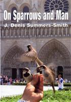 On Sparrows and Man A Love-Hate Relationship