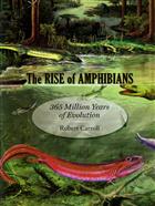 The Rise of Amphibians: 365 million years of evolution