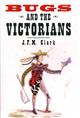 Bugs & the Victorians