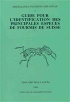 Guide pour l'identification des principales espèces de fourmis de Suisse (Misc. Faunistica Helv. 3)