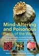 Mind-Altering & Poisonous Plants of the World