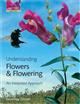 Understanding Flowers & Flowering An integrated approach