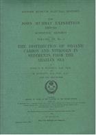 The Distribution of Organic Carbon and Nitrogen in Sediments from the Arabian Sea. The John Murray Expedition 1933-34 Scientific Reports Vol. III, No. 4