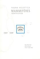 Mammiferes de Suisse. Cles de determination Fauna Helvetica 21