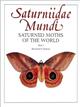 Saturniidae Mundi. Saturniid Moths of the World. Vol. 1