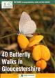 40 Butterfly Walks in Gloucestershire