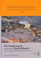 Die Grabwespen Deutschlands. (Sphecidae s. str., Crabronidae). Lebensweise, Verhalten, Verbreitung (Tierwelt Deutschlands 71)