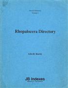 Rhopalocera Directory A comprehensive index to Butterfly names found in the Systematic Index of the Zoological Record 1864-1971 and in Berichte uber die wissenschaftlichen Lesitungen im Gebiete der Entomologie 1834-1863