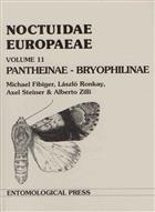 Noctuidae Europaeae 11: Nolinae (s.l.), Heliothinae, Metoponinae, Eustrothiinae, Bagisarinae, Pantheinae, Raphainae, Dilobinae, Acronyctinae, Bryophilinae