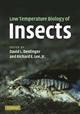 Low Temperature Biology of Insects