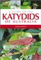 A guide to the Katydids of Australia