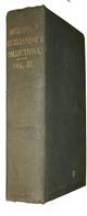 Smithsonian Miscellaneous Collections  Vol. 3: 1: Catalogue of the described Diptera of North America (Osten-Sacken), 1858; 2: Catalogue of the described Lepidoptera  of North America (Morris), 1860; 3: Classification of the Coleoptera of North America (Le Conte), 1862; 4: Catalogue of Publications of Societies and of other periodical works in the Library of the Smithsonian Institution. Foreign Works, 1859