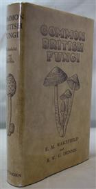 Common British Fungi. A guide to the more common larger Basidiomycetes of the British Isles